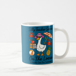 Silly teacher goose on the loose school's out for coffee mug