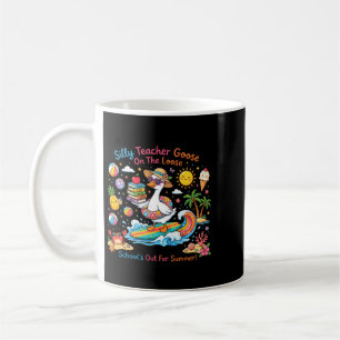 Silly Teacher Goose On The Loose Summer Fun Coffee Mug