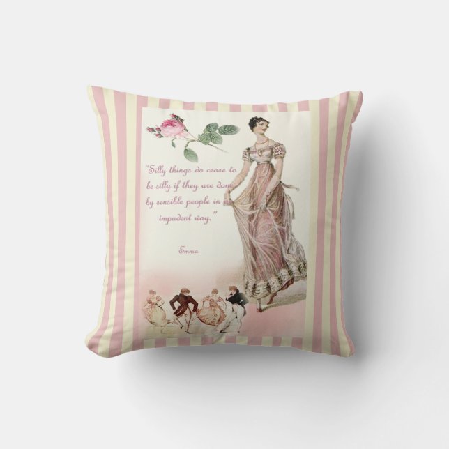 Silly Things- Jane Austen quote Throw Pillow (Front)