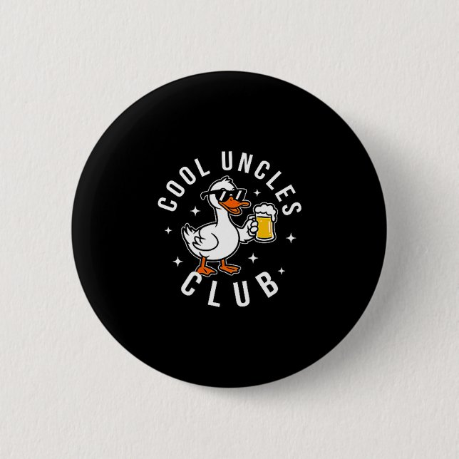 Silly Uncle Goose Cool Uncles Club Shirt Men Uncle 2 Inch Round Button (Front)