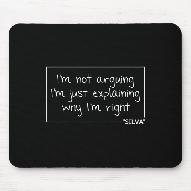 Silva Gift Quote Personalized Name Funny Birthday  Mouse Pad (Front)