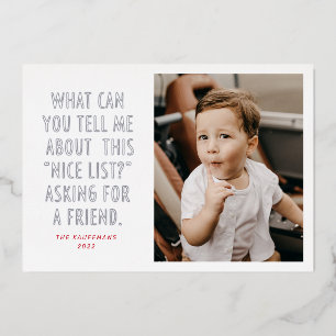 Silver and Red Nice List Asking for a Friend Funny Foil Holiday Card