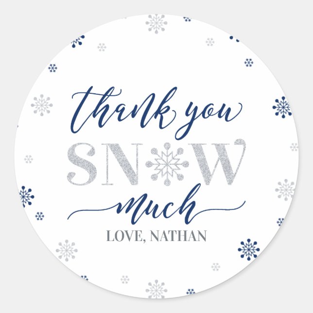 Silver, Blue Winter wonderland Thank you snow much Classic Round Sticker (Front)