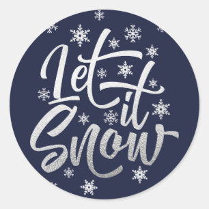 Silver Foil and Navy Let it Snow Script Holiday Classic Round Sticker