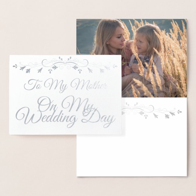 Silver Foil Card To My Mother on my Wedding Day (Display)
