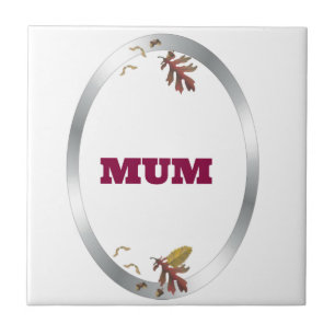 Silver Frame  Decorative Mum Tile