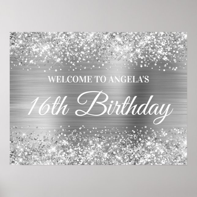 Silver Glitter and Foil 16th Birthday Welcome Poster (Front)