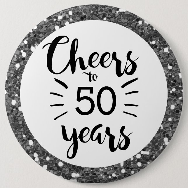 Silver Glitter Cheers to 50 Years  Button (Front)