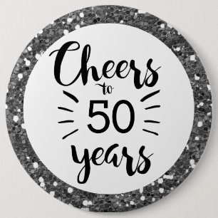 Silver Glitter Cheers to 50 Years  Button
