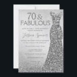 Silver Glitter Dress 70 & fabulous 70th Birthday Invitation<br><div class="desc">Silver Glitter Dress 40 & fabulous 70th Birthday and fabulous Invitation
Variations to the invitation and matching items in our store</div>