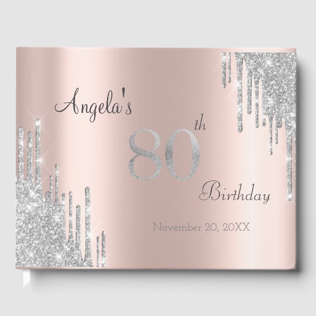 Silver Glitter Drips Rose Gold 80th Guest Book (Front)
