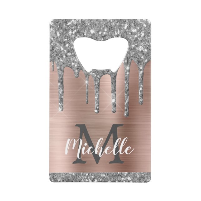  Silver Glitter Drips Rose Gold Metallic Monogram  Credit Card Bottle Opener (Front)
