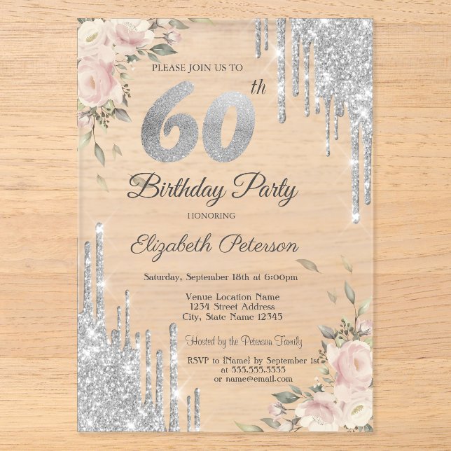 Silver Glitter Drips,Roses 60th Birthday  Acrylic Invitations (Front)