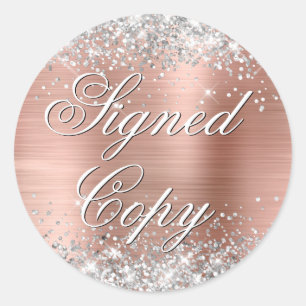 Silver Glitter Rose Gold Foil Fancy Signed Copy Classic Round Sticker