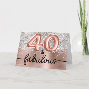 Silver Glitter Rose Gold Glam 40 and Fabulous Card