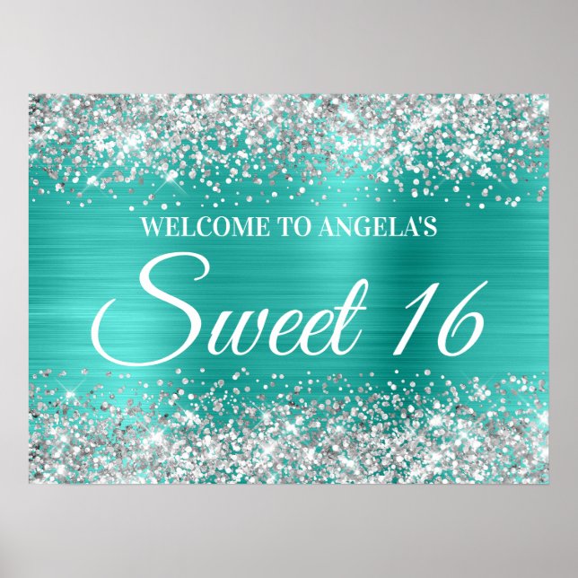 Silver Glitter Turquoise Sweet 16 Welcome Poster (Front)