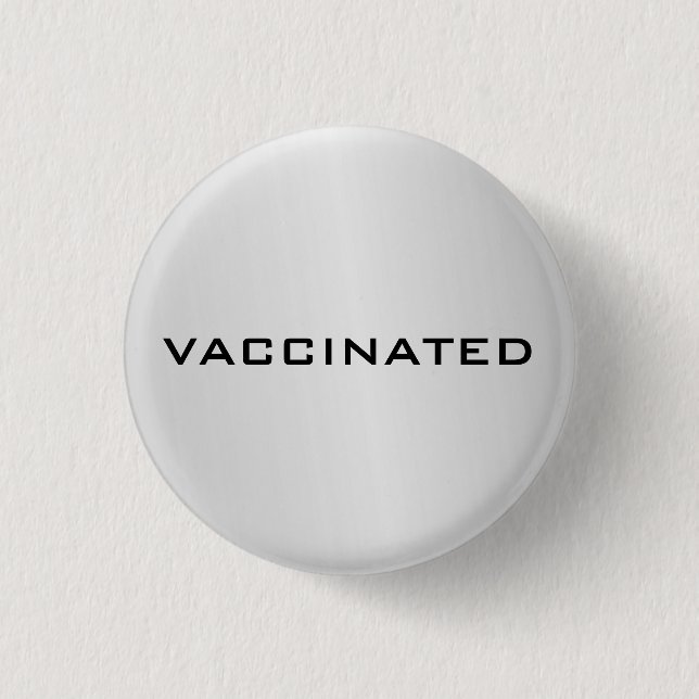 Silver Grey Vaccinated Coronavirus Pandemic 1 Inch Round Button (Front)