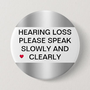 Silver Hearing Loss 3" Button