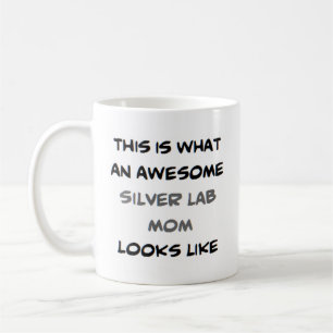 silver lab mom, awesome coffee mug