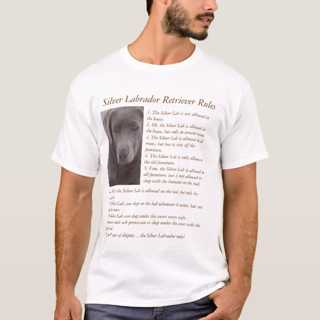 Silver Labrador Retriever Rules T-Shirt (Front)
