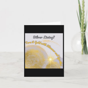 Silver Lining Make It Gold... Shimmery And Card