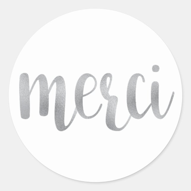 Silver merci stickers, thank you, foil font classic round sticker (Front)