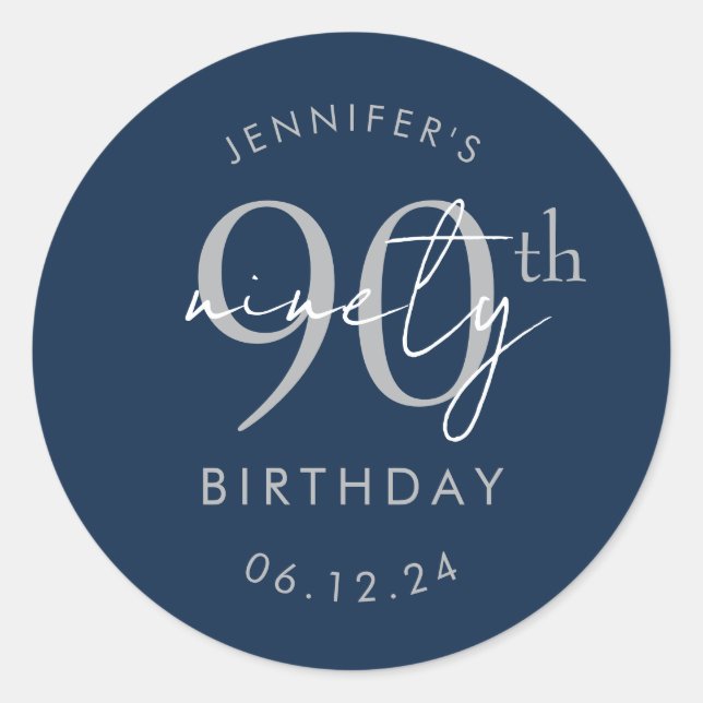 Silver Modern Script 90th Birthday Party Navy Blue Classic Round Sticker (Front)
