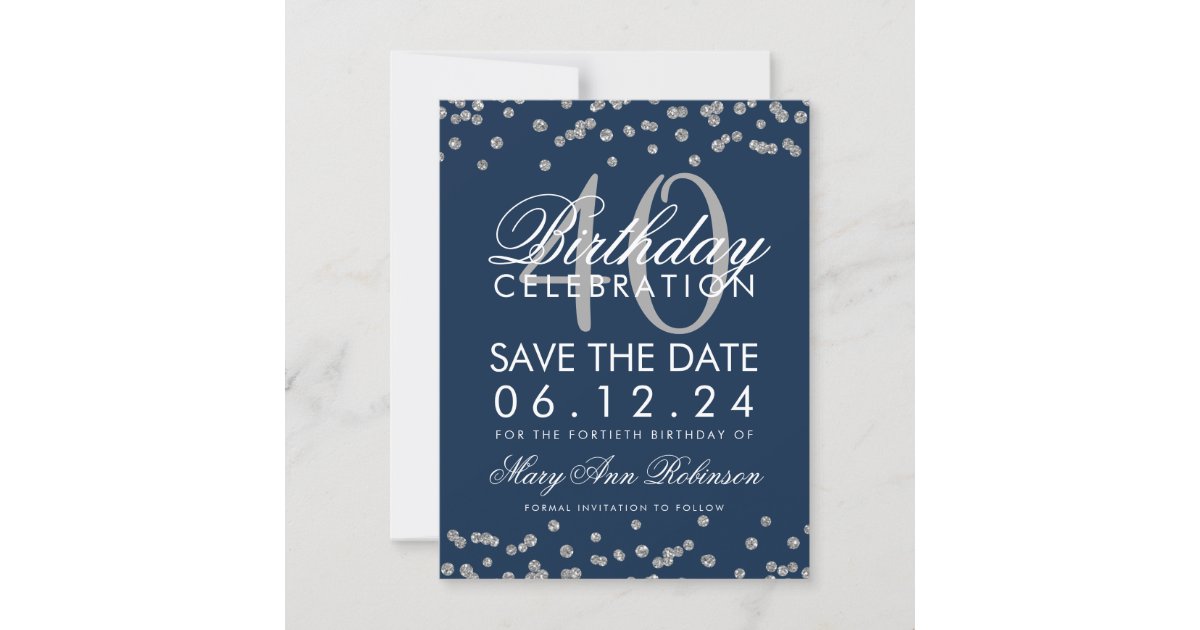 Silver Navy Blue 40th Birthday Save Date Confetti Save The Date | Zazzle.ca