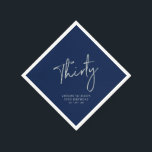 Silver & Navy Blue Thirty 30th Birthday Party Napkin<br><div class="desc">This custom paper napkin will add stylish detail to your special day. This design features simple chic silver lettering "Thirty" on a navy blue background. Matching invitations and party supplies are available in my shop BaraBomDesign.</div>