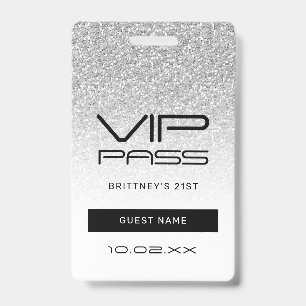 Silver Ombre Glitter Glam VIP Pass 21st Invitation Badge