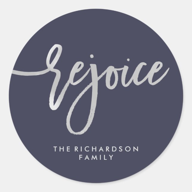 Silver Rejoice | Modern Script on Midnight Blue Classic Round Sticker (Front)