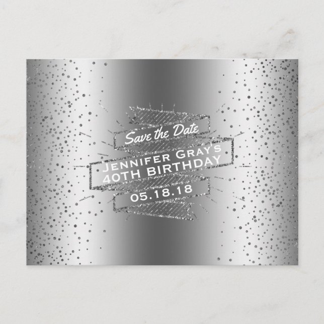 Silver Save the Date Elegant 40th Birthday Party Announcement Postcard (Front)