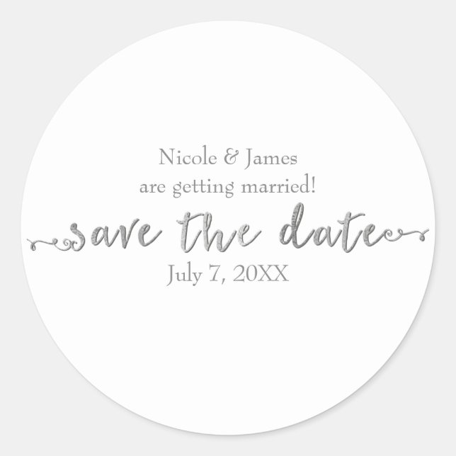 Silver Save the Date Script Custom Personalized Classic Round Sticker (Front)