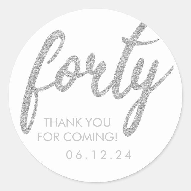 Silver White 40 Birthday Thank You Glitter Forty Classic Round Sticker (Front)