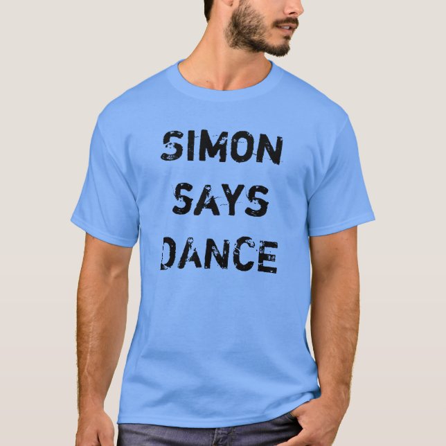 Simon Says Dance Tee (Front)