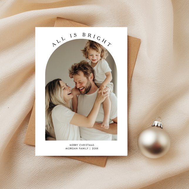 Simple All Is Bright Christmas Arch Photo Holiday Card (Creator Uploaded)