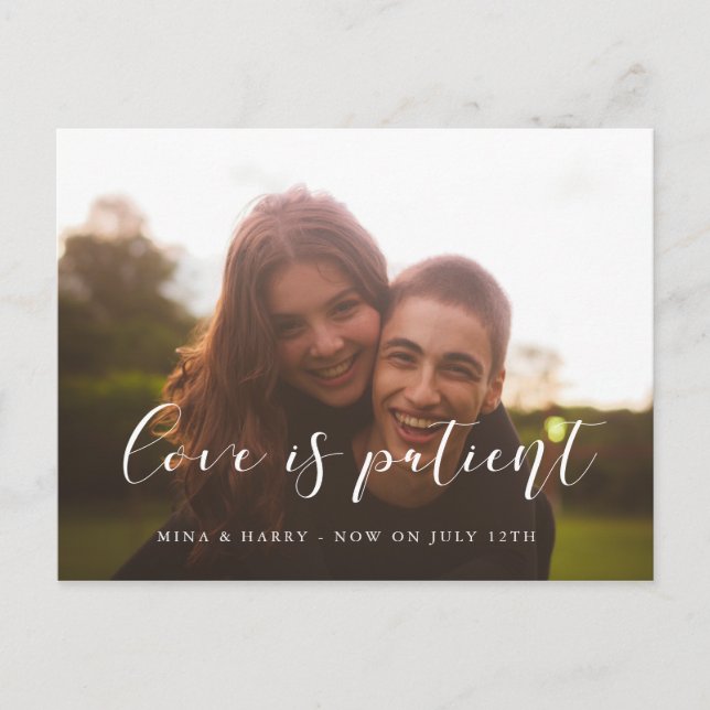 Simple and elegant Love is patient wedding update Postcard (Front)