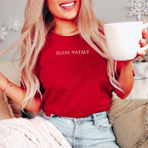 Simple and Stylish Buon Natale   Italian Christmas T-Shirt