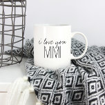 Simple and Sweet Personalized I Love You Mimi Coffee Mug<br><div class="desc">Sweet minimalist handwritten typography design personalized with "I Love You Mimi" or any other custom text. Click Customize It to change fonts and colours and add your own text and photos. Add a different name or a completely custom message to create the perfect one of a kind gift for someone...</div>