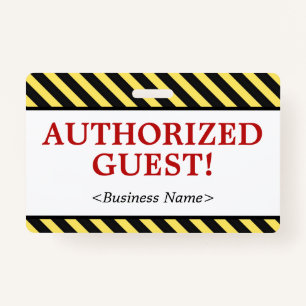 Simple "AUTHORIZED GUEST!" Badge