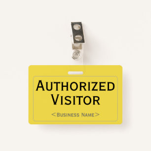 Simple "Authorized Visitor" Badge