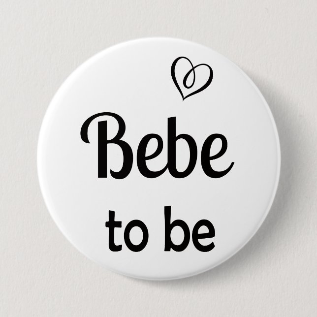 Simple Bebe to be Baby Shower Pin Button (Front)