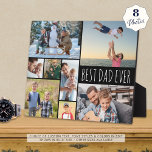 Simple BEST DAD EVER 8 Photo Collage Plaque<br><div class="desc">Create your own personalized, custom colour photo collage display on this 8x10" easel-back photo plaque for the BEST DAD EVER with this easy-to-upload photo collage template featuring 8 pictures in various shapes and sizes, both horizontal and vertical to accommodate a wide variety of photo subjects in your choice of text...</div>