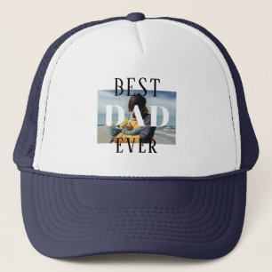 Simple Best Dad Ever Father`s Day Photo Trucker Hat