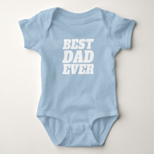 Simple Best Dad Ever Father's Day   Bodysuit