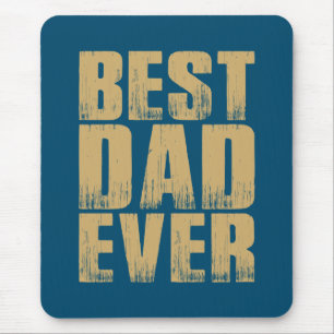Simple Best Dad Ever Father's Day   Mouse Pad