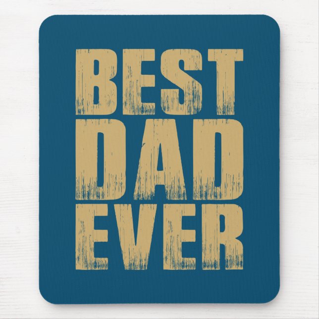 Simple Best Dad Ever Father's Day | Mouse Pad (Front)