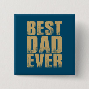 Simple Best Dad Ever Father's Day Pin Button