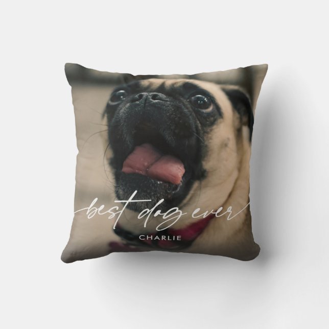 Simple Best Dog Ever Photo Modern Script Throw Pillow (Back)