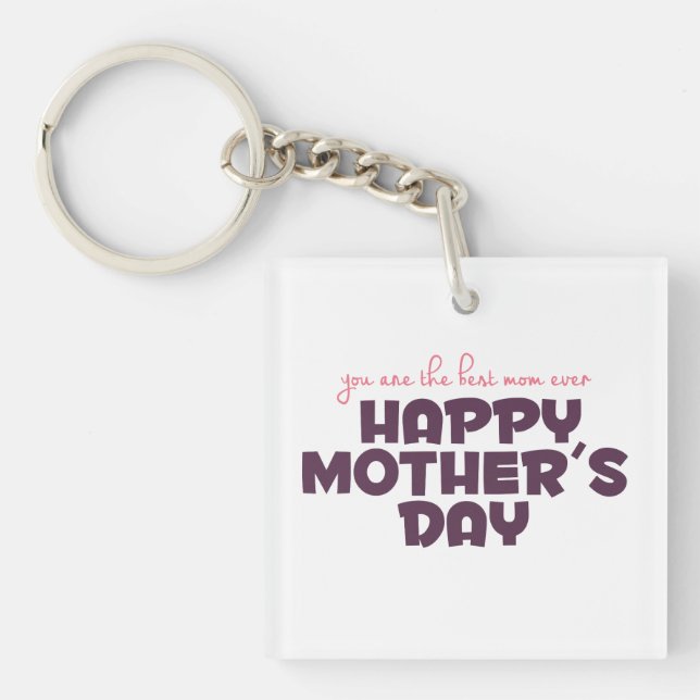 Simple Best Mom Ever Mother's Day Keychain (Front)